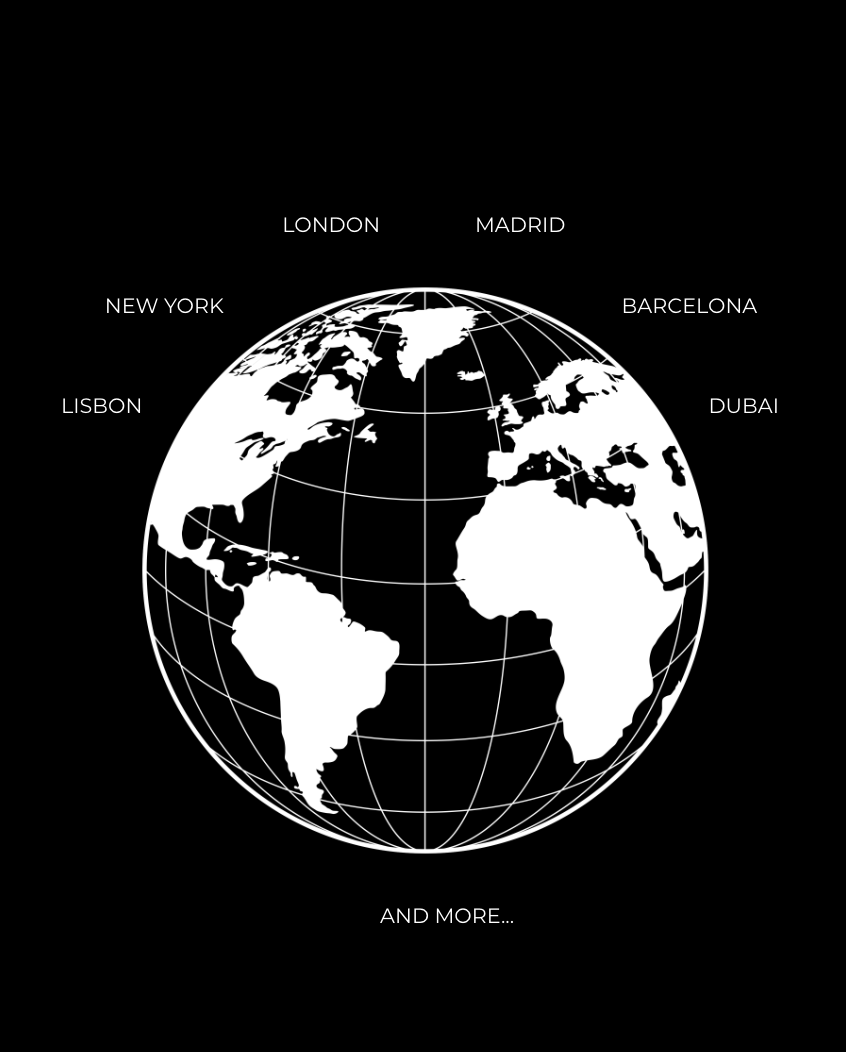 Black and white image of a globe with city names including London, Madrid, Barcelona, Dubai, Lisbon, New York, with the text 'AND MORE...' below.