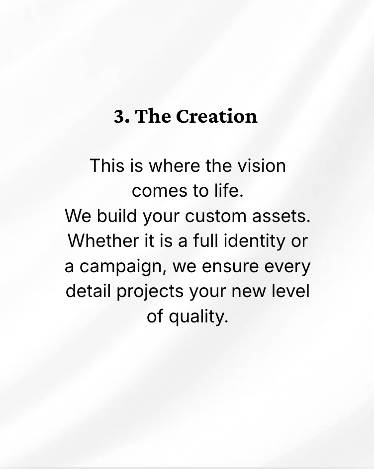 A page from a text or presentation titled '3. The Creation' explaining the process of building custom assets and ensuring quality for full identity or campaign projects.