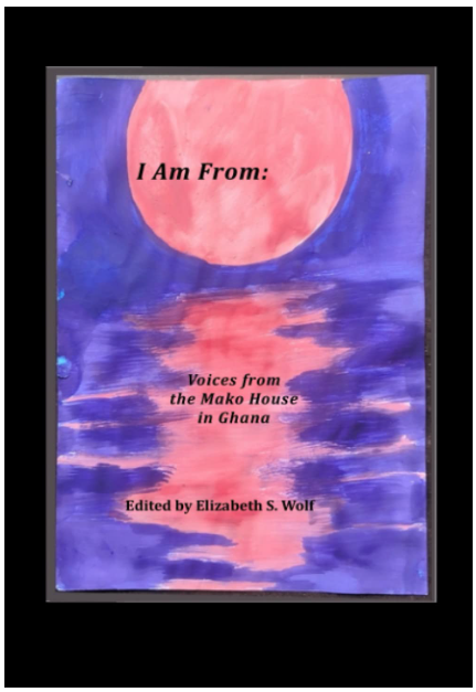 I Am From Voices from the Mako House in Ghana