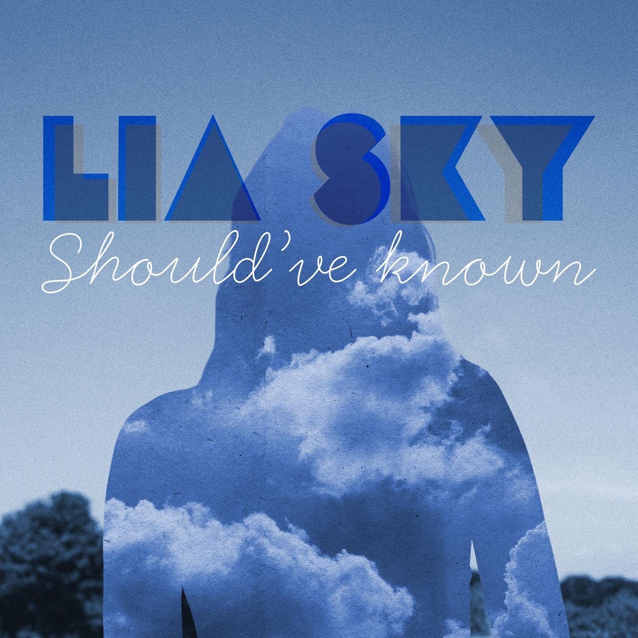 Why Lia Sky's 'Should've Known' deserves your ears.