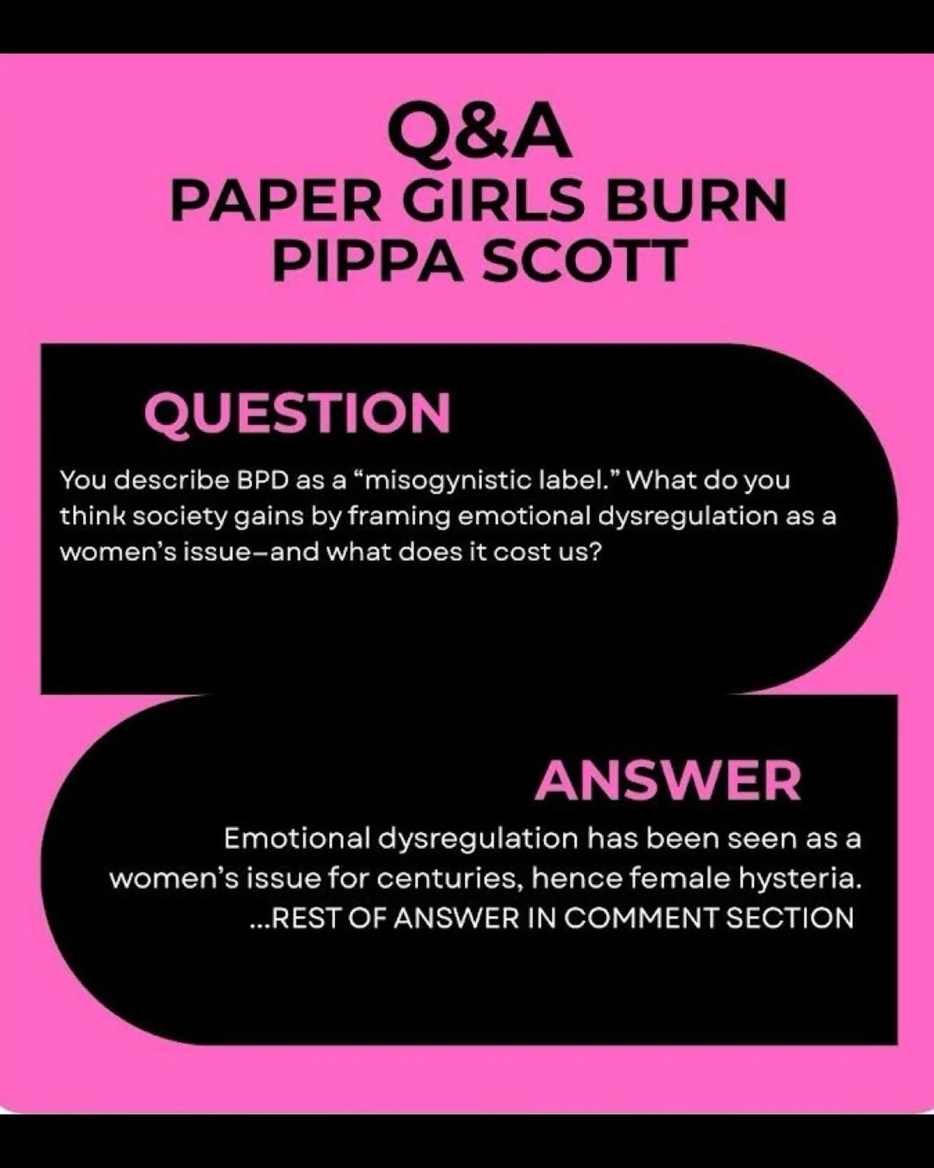CONTINUED ANSWER FROM CAPTION&hellip;

Emotional dysregulation has been seen as a women&rsquo;s issue for centuries, hence female hysteria. A way to discredit women and justify them not being suitable for positions of power or leadership. I&rsquo;m n