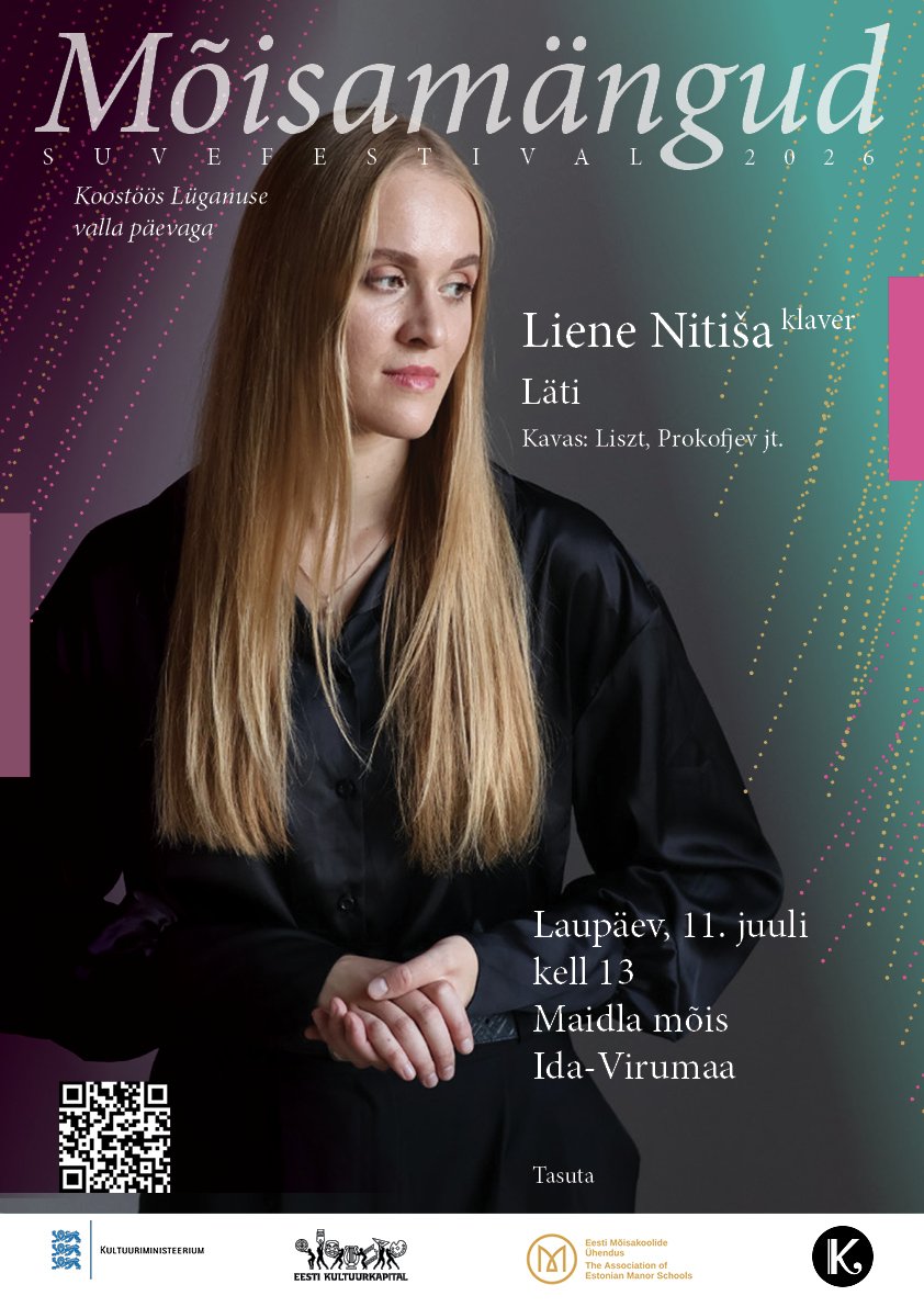 Suvefestival Mõisamängud 2026 koostöös Lüganuse valla päevaga. Liene Nitiša (klaver, Läti)