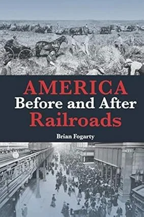 book about how railroads changed American life
