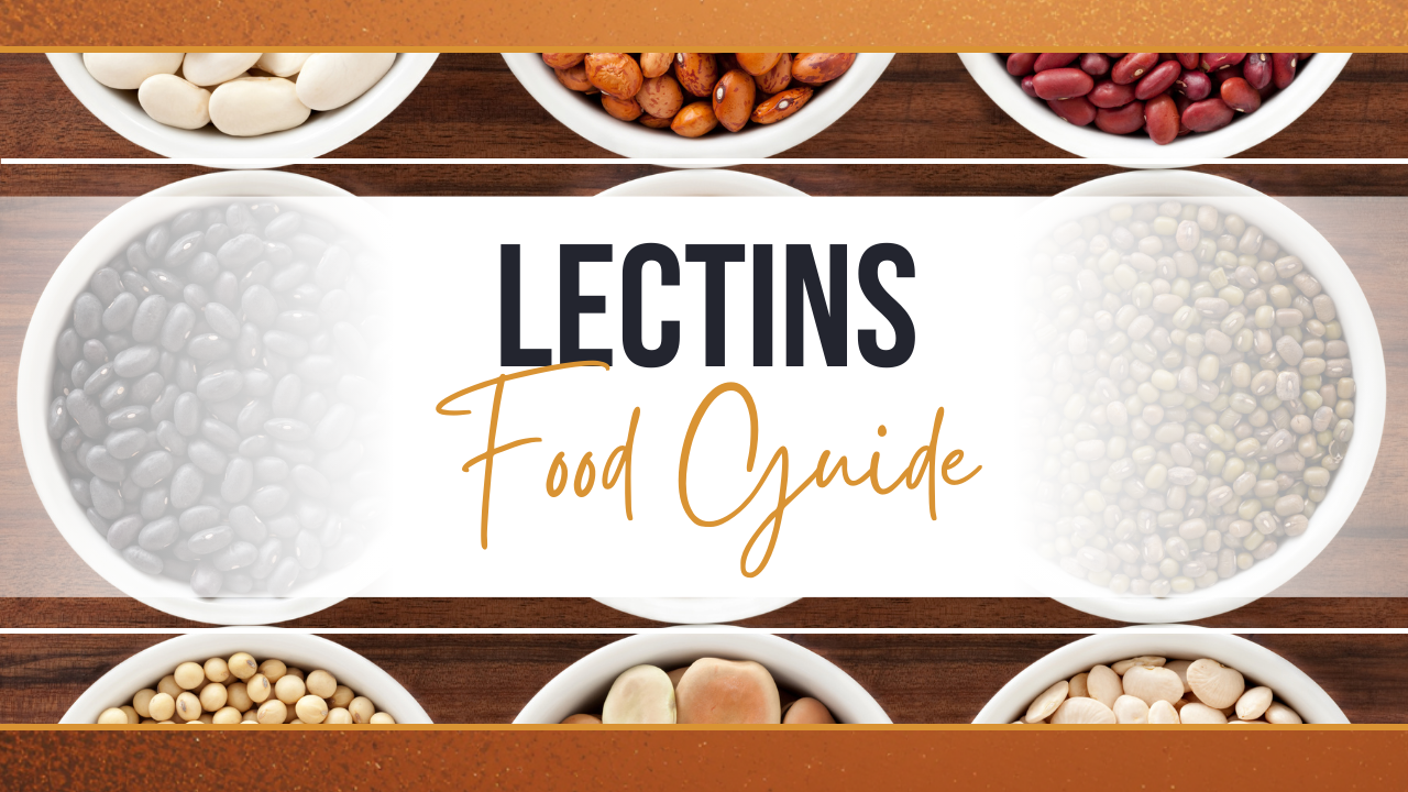Lectins Food Guide: High Lectin Foods, Symptoms & Diet Tips SEO ...