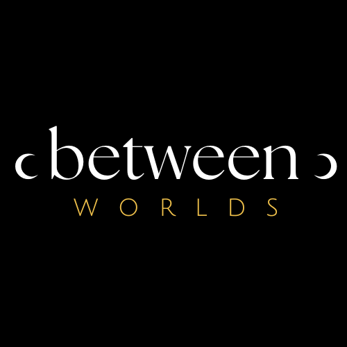 Between Worlds