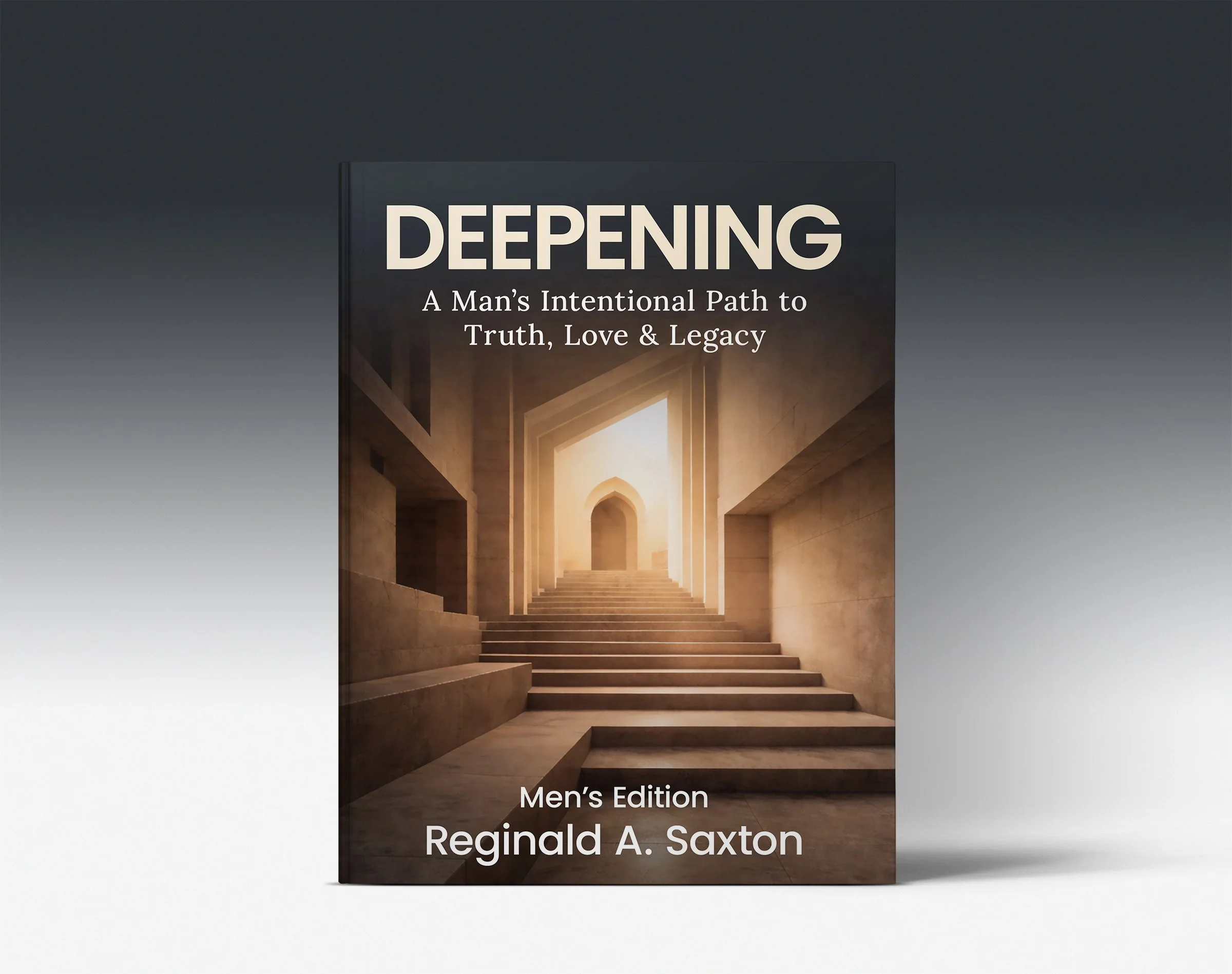 Cover of Deepening: A Man’s Intentional Path to Truth, Love & Legacy, a personal growth workbook journal for men.