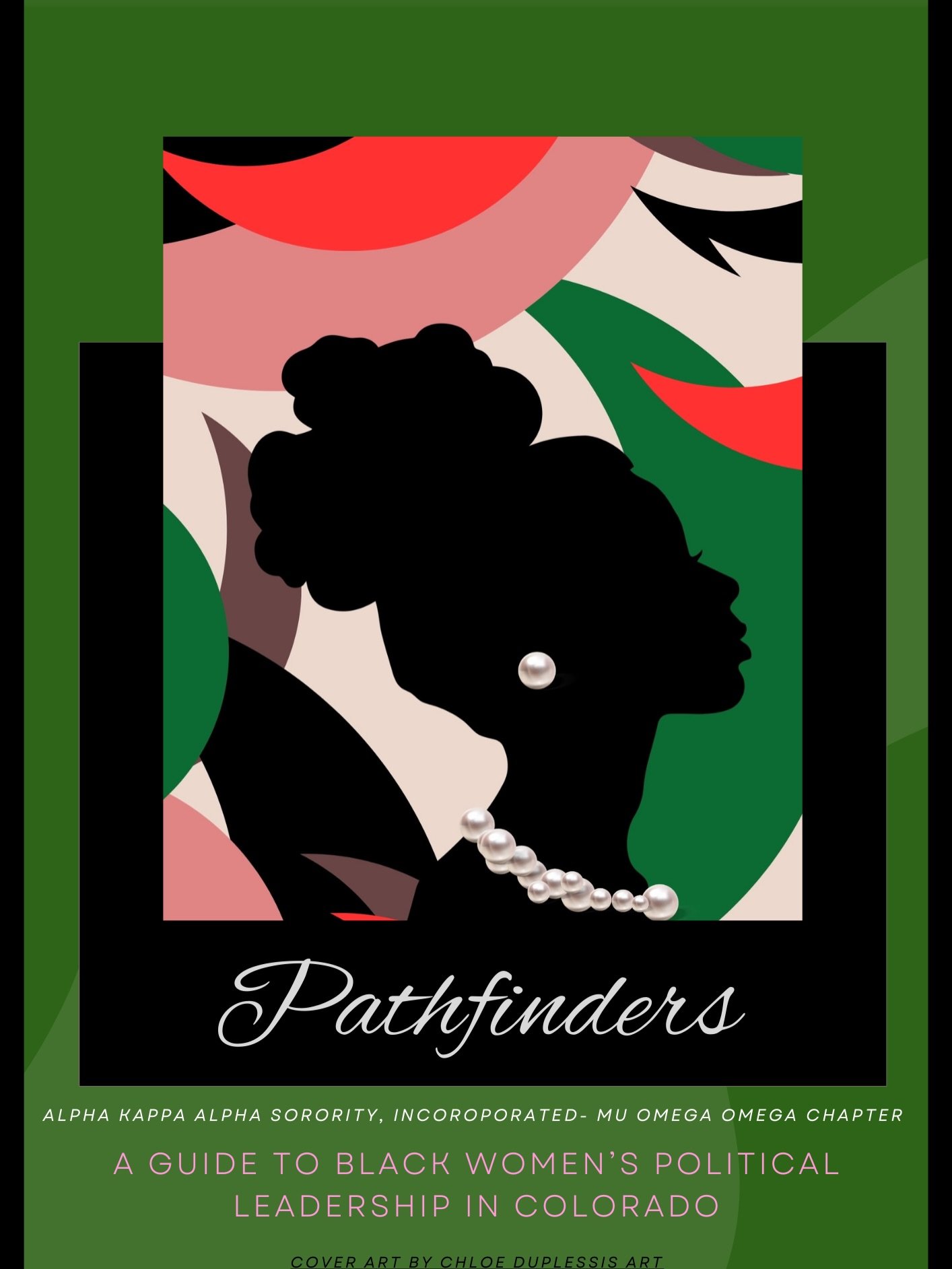 We are proud to introduce Pathfinders: A Guide to Black Women&rsquo;s Political Leadership in Colorado. Presented by Alpha Kappa Alpha Sorority, Inc.&reg;, Mu Omega Omega Chapter, this guide honors the legacy of the women who shaped our state&rsquo;s