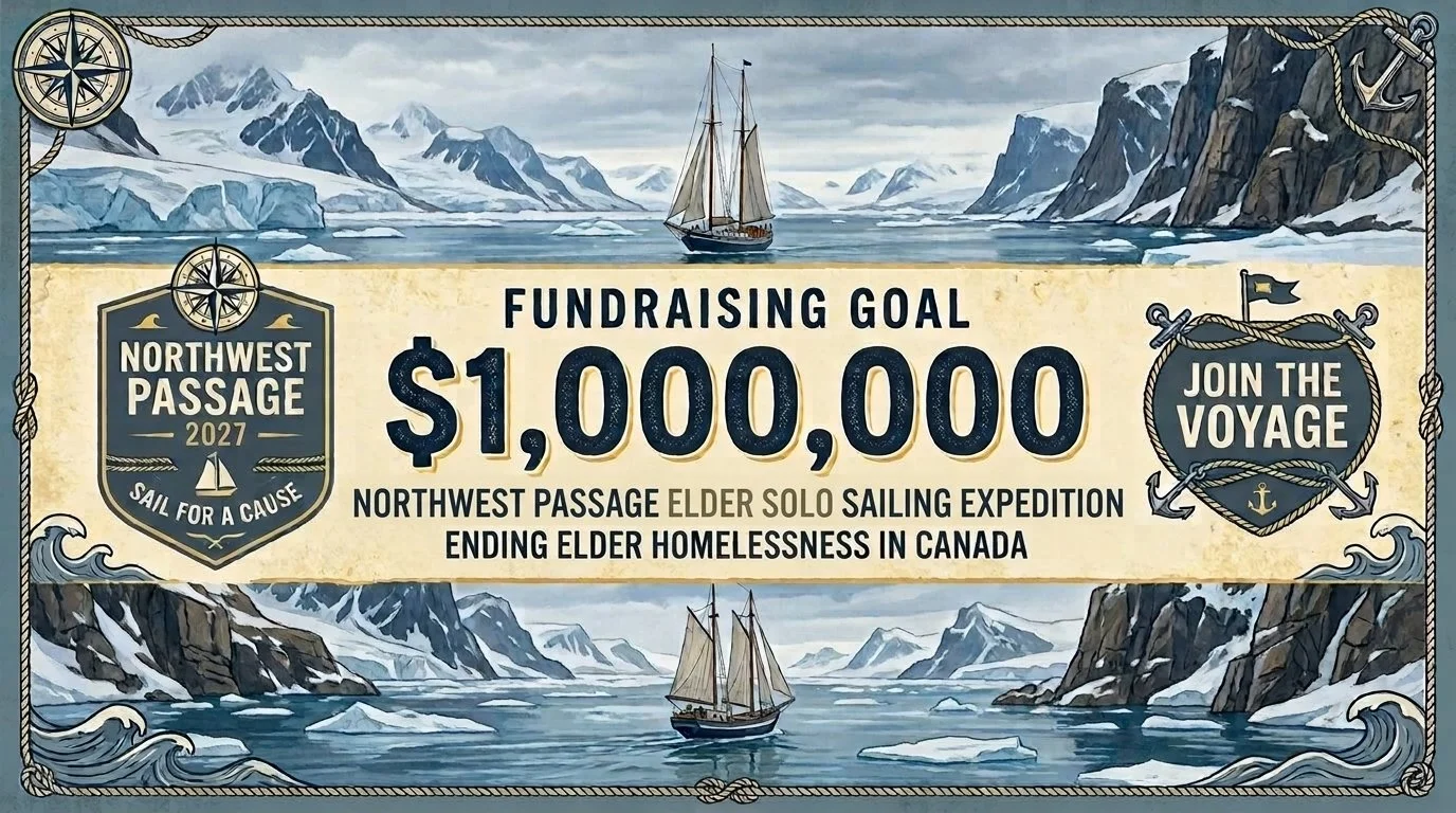 elder zeitgeist solo sailing expedition 2027 Northwest Passage fundraiser $1,000,000 to end elder homelessness in canada