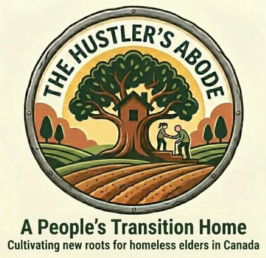 Logo for The Hustler's Abode featuring a large tree with a house in the center, two people shaking hands beneath the tree, green fields, and a yellow sky. Text reads "The Hustler's Abode" and "A People's Transition Home: Cultivating new roots for homeless elders in Canada."