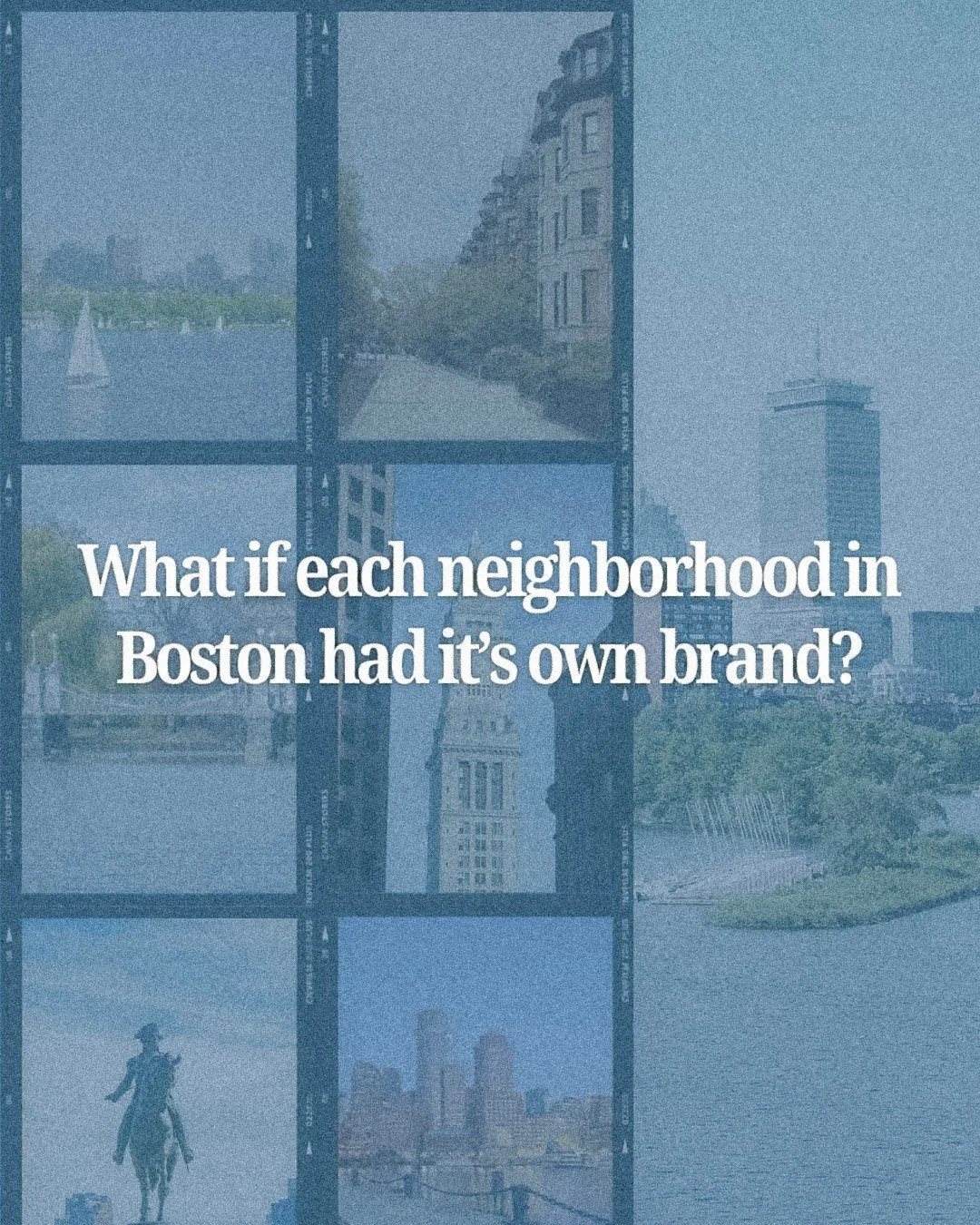 As someone who's lived in Boston for 4 years, I've found that the real charm of the city comes from our unique neighborhoods. So, I asked myself, what if each neighborhood became its own brand? What would they be, how would they look, and who would t