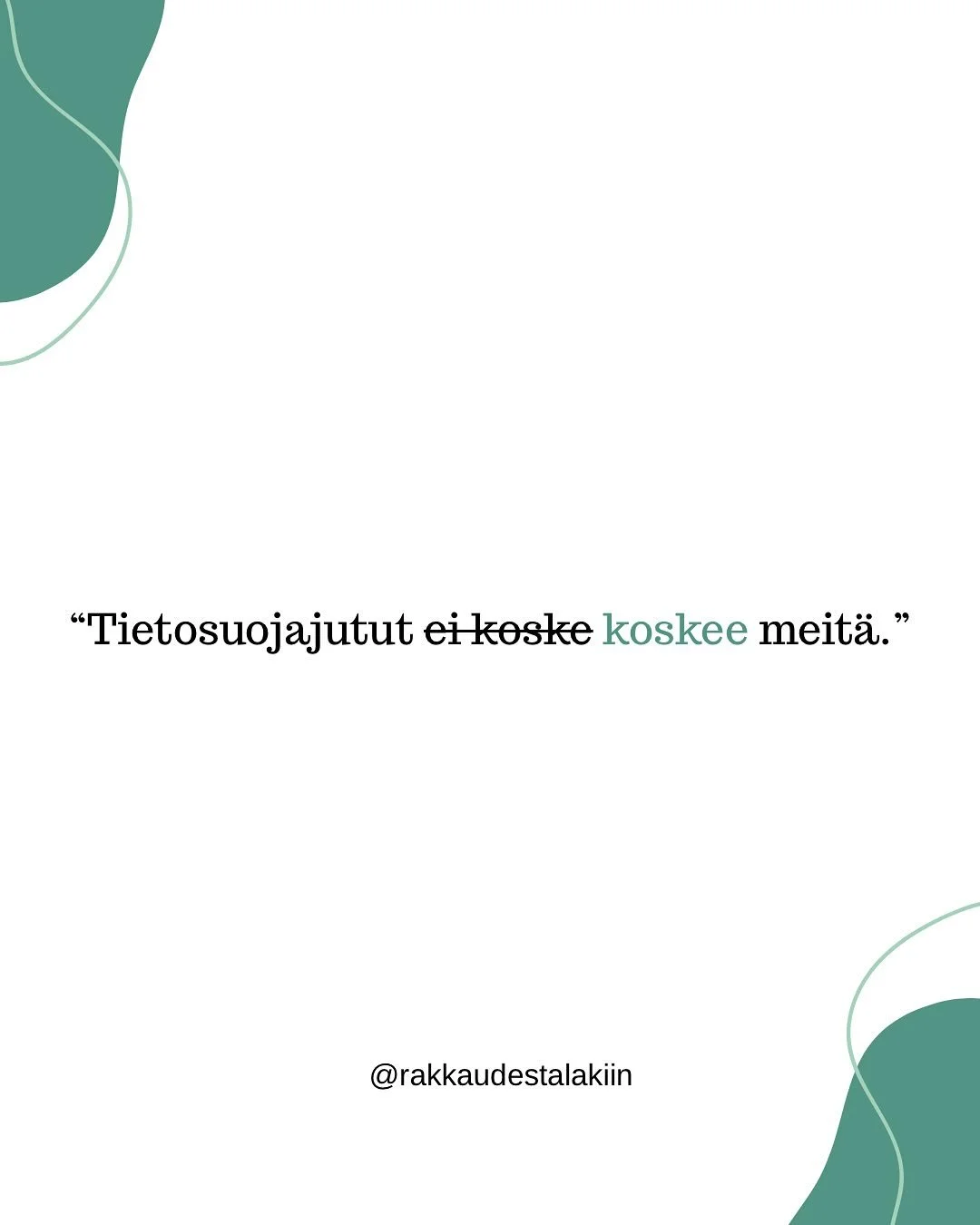 💡&rdquo;Ei kai tietosuojajutut koske pieni&auml; yrityksi&auml;?&rdquo;💡

Kielt&auml;m&auml;tt&auml;; tietosuoja-asetuksen (GDPR) teksti on hevi&auml;. Pieni yritys on GDPR:n piiriss&auml; siin&auml; miss&auml; isokin. Muutamia velvoitteita mikro- 