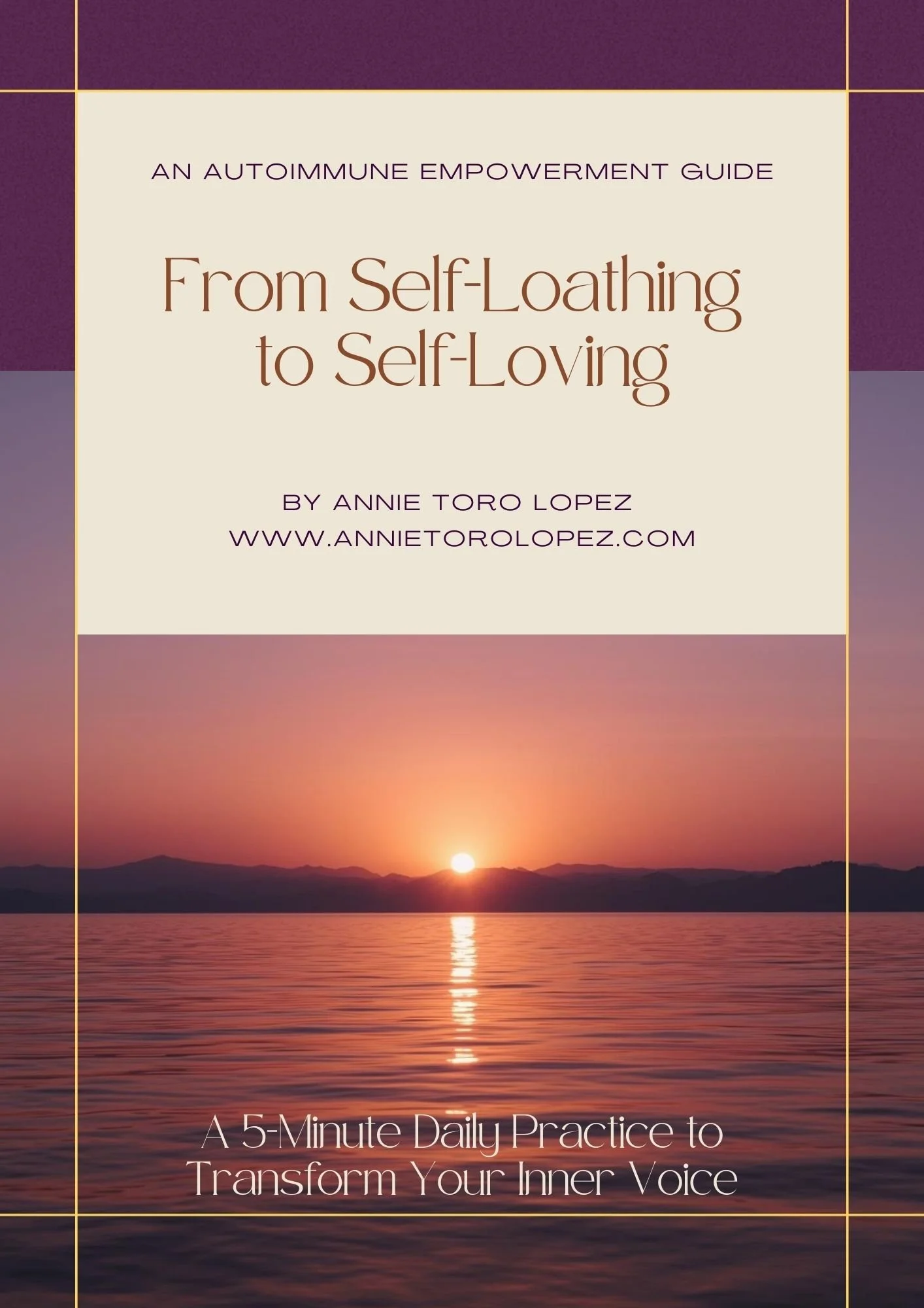 From Self-Loathing  to Self-Loving: An Autoimmune Empowerment Guide