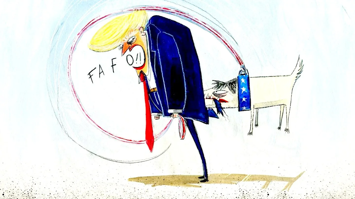 The "Fafo" Doctrine in Practice