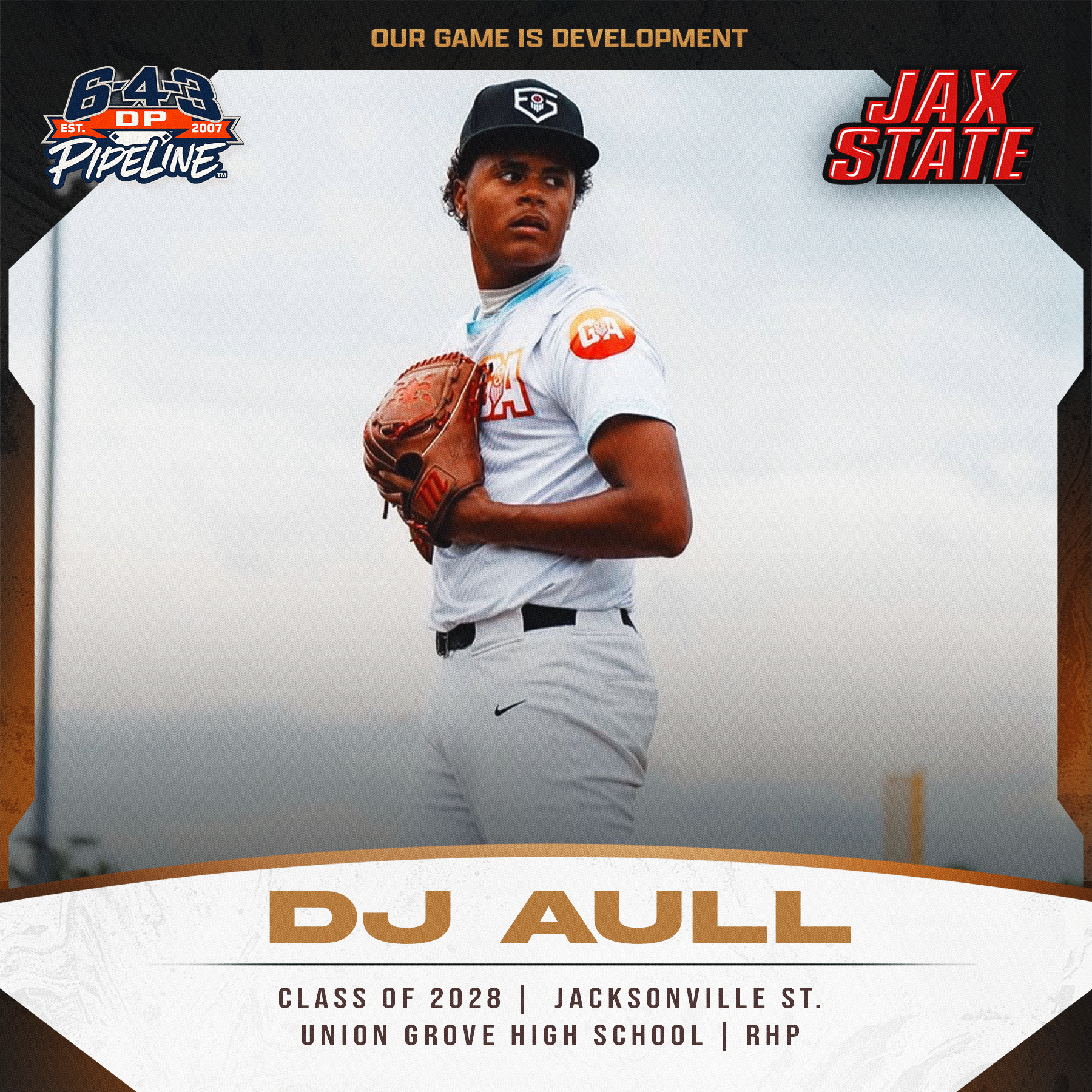 Student athlete in baseball uniform and cap holding a baseball glove, standing outdoors. Text overlays include 'Our game is development', 'Jax State', and 'Class of 2028' with details about high school and location.
