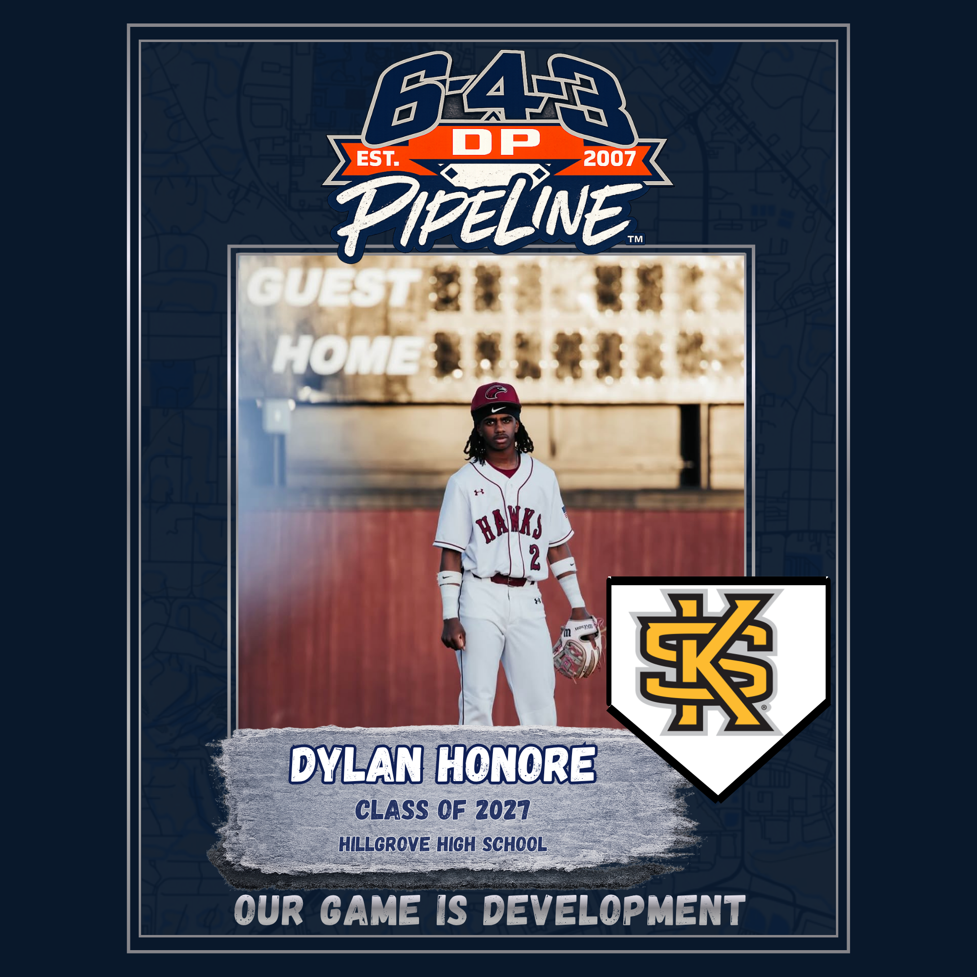 Poster celebrating Dylan Honore's graduation from Hillgrove High School with a baseball theme, featuring the number 7 and the phrase 'Our Game is Development.'