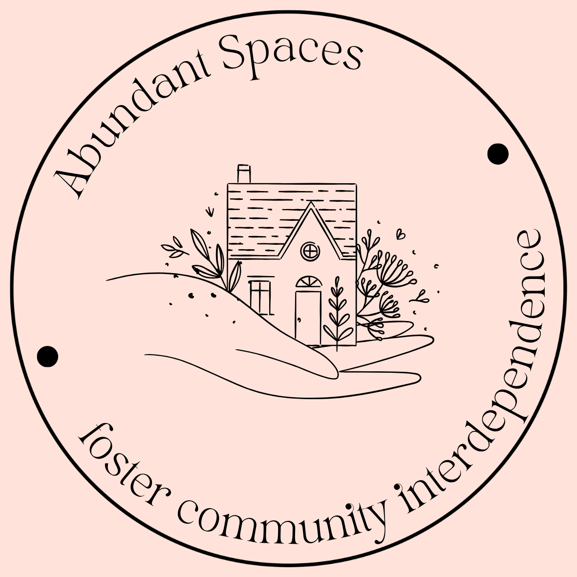 A circular logo with a personified house and expressive plants on a pink background. The text reads 'Abundant Spaces' at the top and 'foster community interdependence' at the bottom.