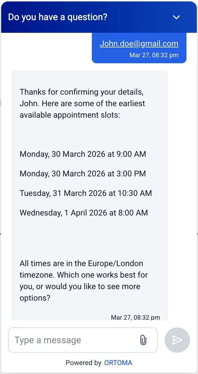 Screenshot of a chat conversation with appointment options. The chat is titled "Do you have a question?". The user, John Doe, is confirmed and the message lists available appointment slots on March 30, 2026, and March 31, 2026, with times in the Europe/London timezone. The options include Monday, March 30 at 9:00 AM and 3:00 PM, Tuesday, March 31 at 10:30 AM, and Wednesday, April 1 at 8:00 AM.