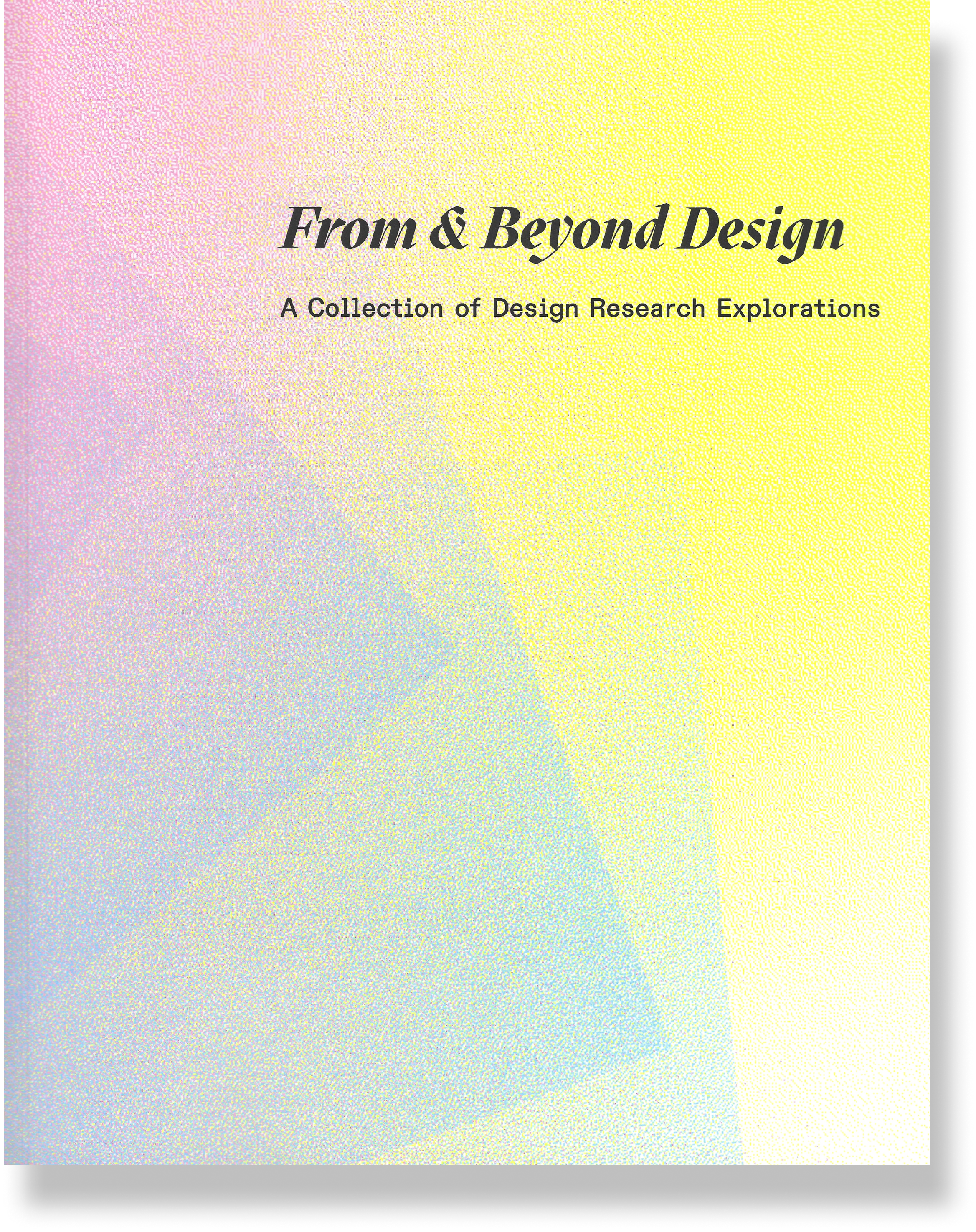 From &amp; Beyond Design