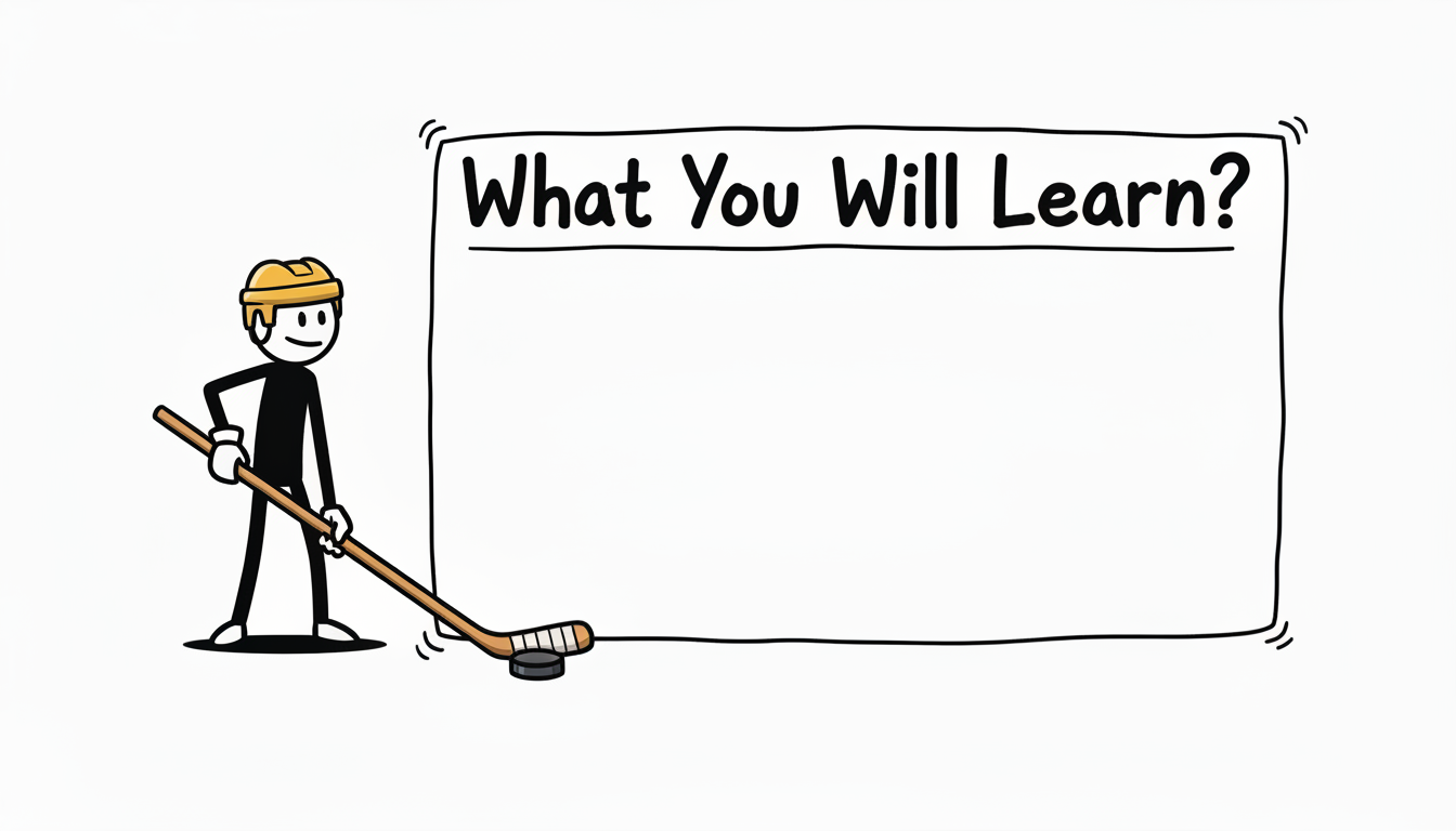 Cartoon illustration of a person wearing a yellow headband and holding a hockey stick, standing next to a large sign that says "What You Will Learn?"