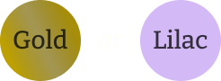 Two circles, one gold labeled 'Gold' and one lilac labeled 'Lilac'