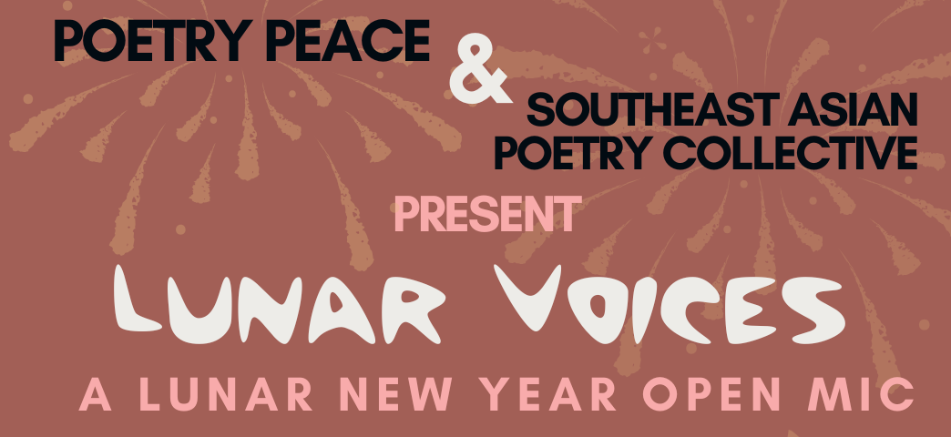 Lunar Voices: A Lunar New Year Open Mic 