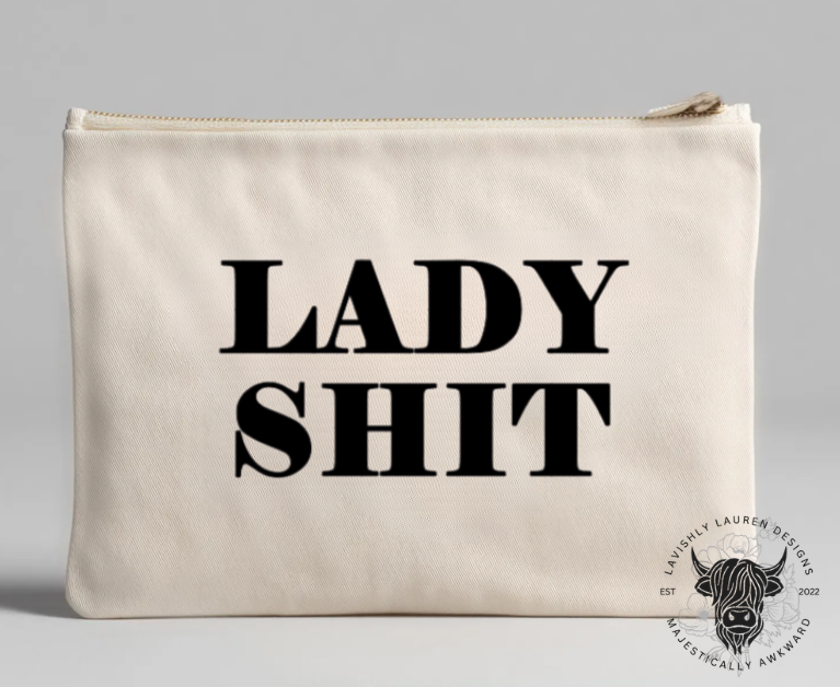 Lady Shit Period Pouch