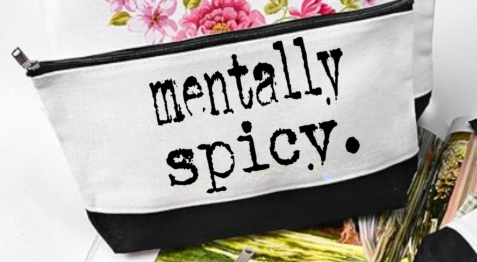 Mentally Spicy Makeup Bag