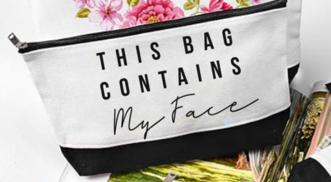 This Bag Contains My Face Makeup Bag