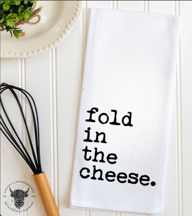 Fold In the Cheese Tea Towel