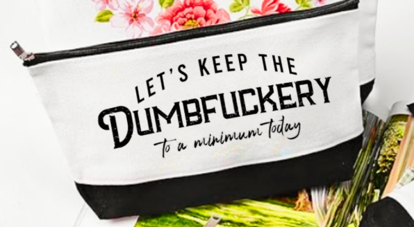 Dumbfuckery+%281%29.png