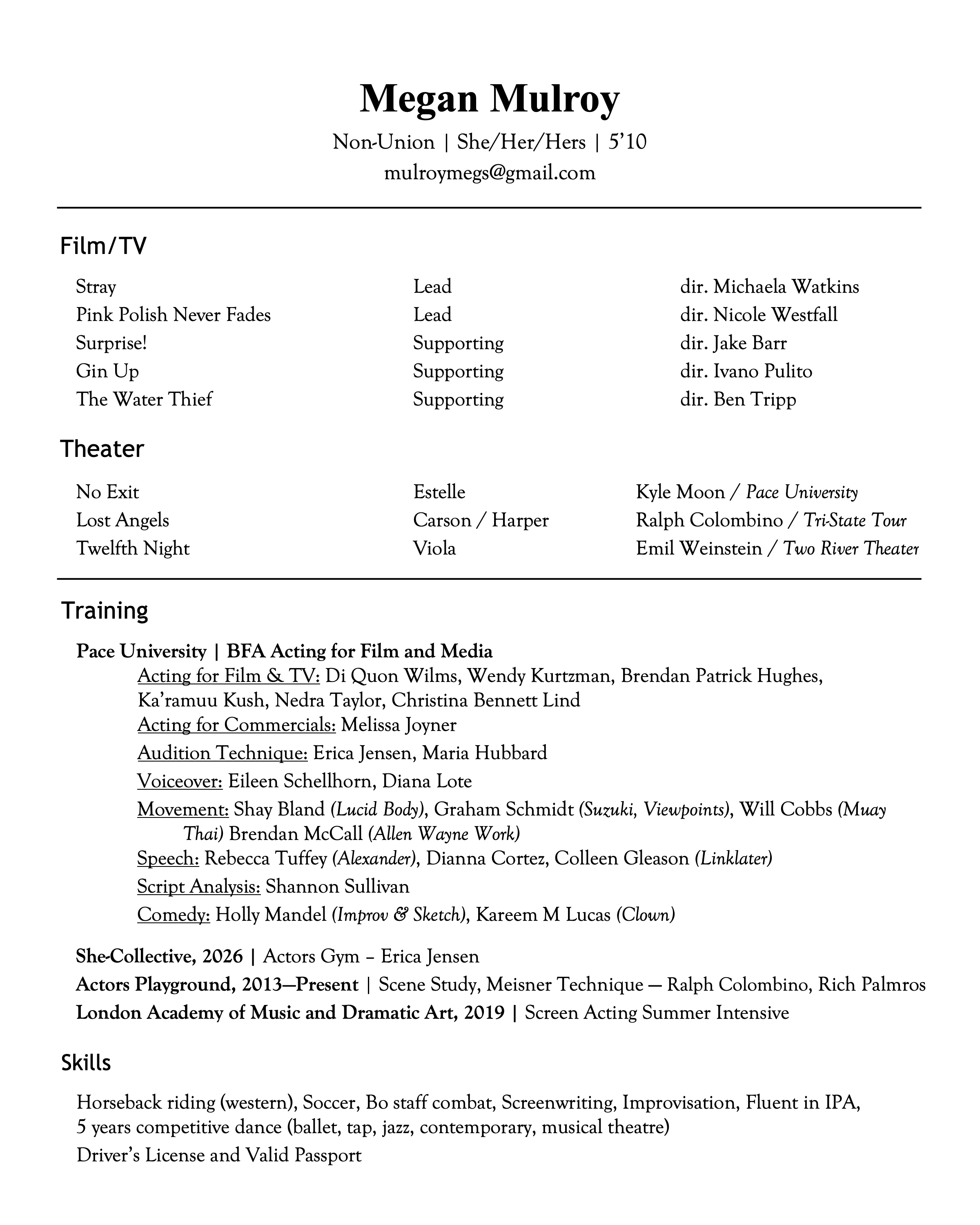 An actor acting resume for a recent Pace University graduate, Megan Mulroy,  and credits listing film, theater, voiceover, commercial, training, skills, and contact email.