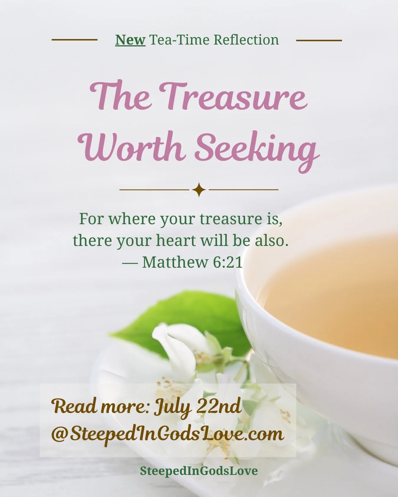 #SteepedInGodsLove #SeekingGod #ChristianDevotional #Matthew621 #GrowingInChrist