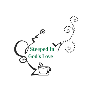 Steeped In God's Love