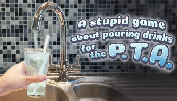 🥤 A Stupid Game About Pouring Drinks for the P.T.A. – Silly, Simple, and Surprisingly Satisfying