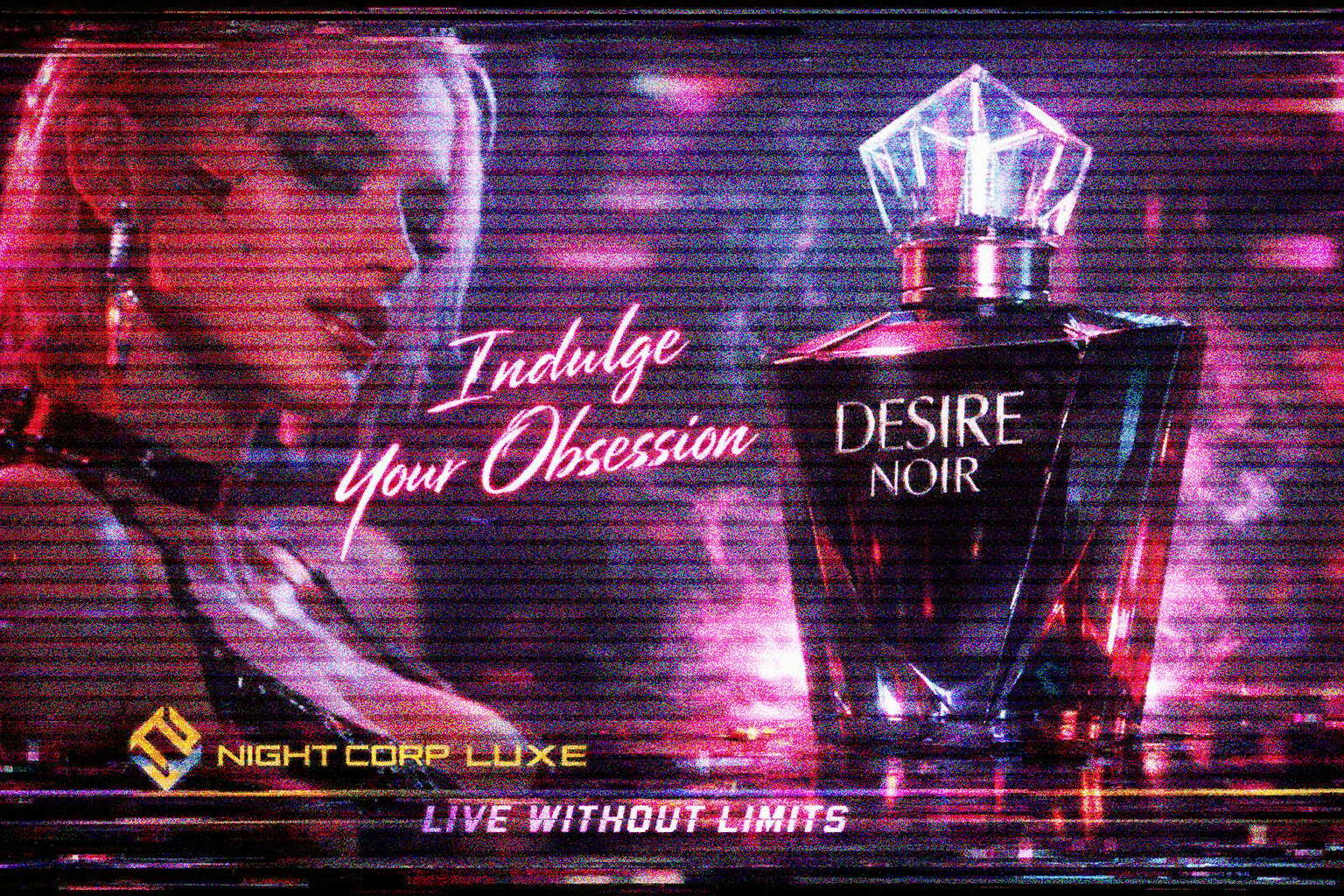 A neon-lit advertisement for a perfume called Desire Noir features a woman with silver hair and bold makeup, with the text "Indulge Your Obsession," and the Night Corp Luxe logo, along with the slogan "Live Without Limits."