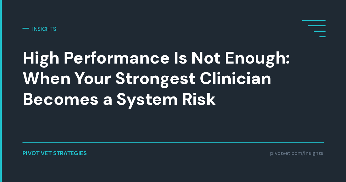 High Performance Is Not Enough: When Your Strongest Clinician Becomes a System Risk
