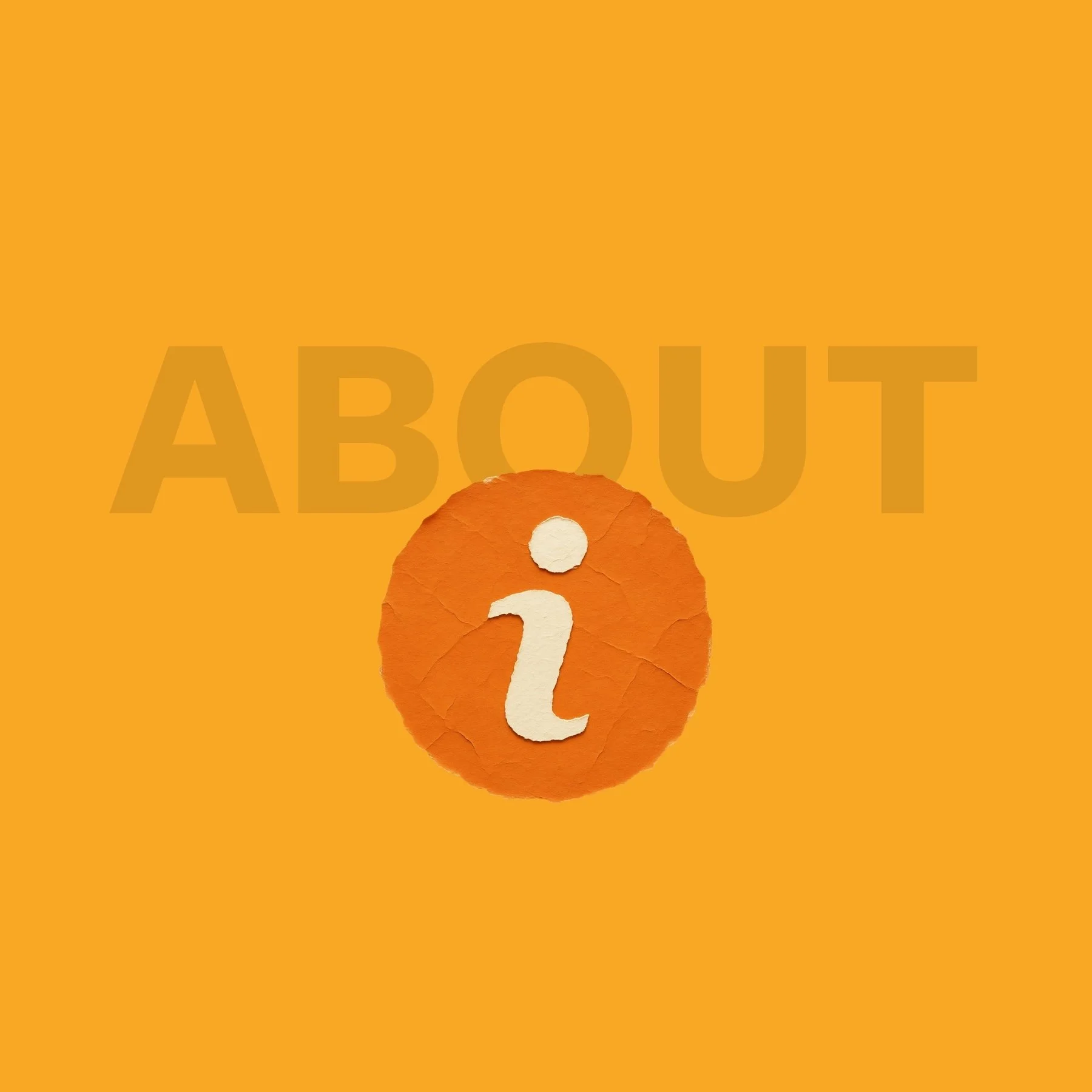 Orange background with the text 'ABOUT' in faint orange text and a large orange circle containing a yellow lowercase 'i' in the center.
