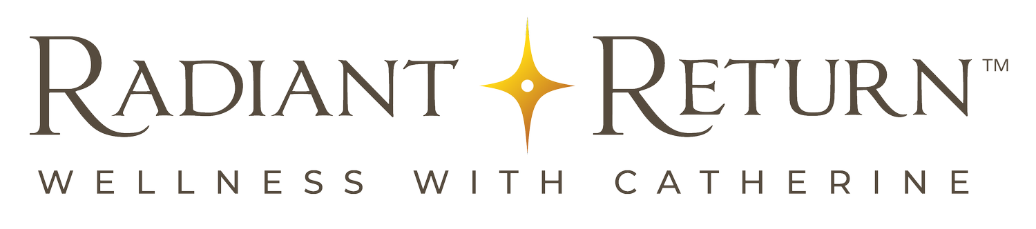 Radiant Return™ Wellness with Catherine