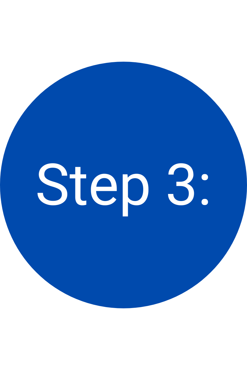 A blue circle with white text that reads 'Step 3:'