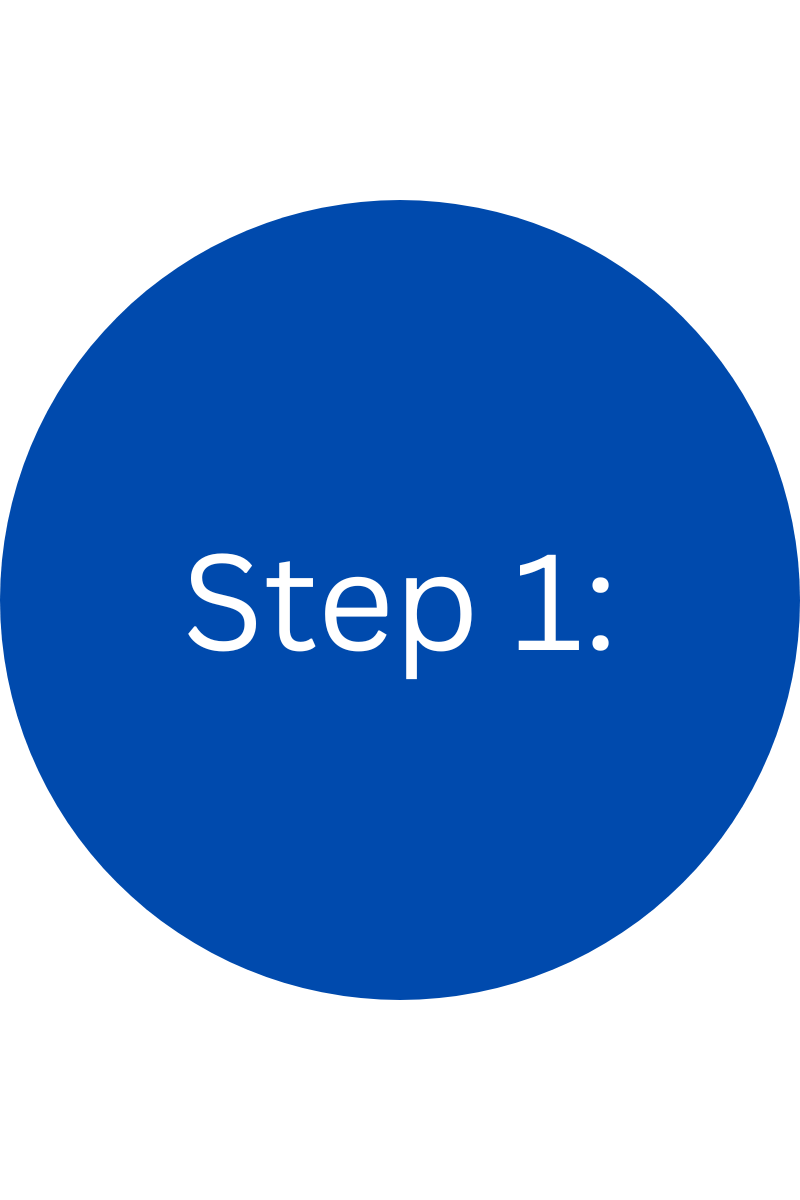 Blue circle with white text that says 'Step 1:'