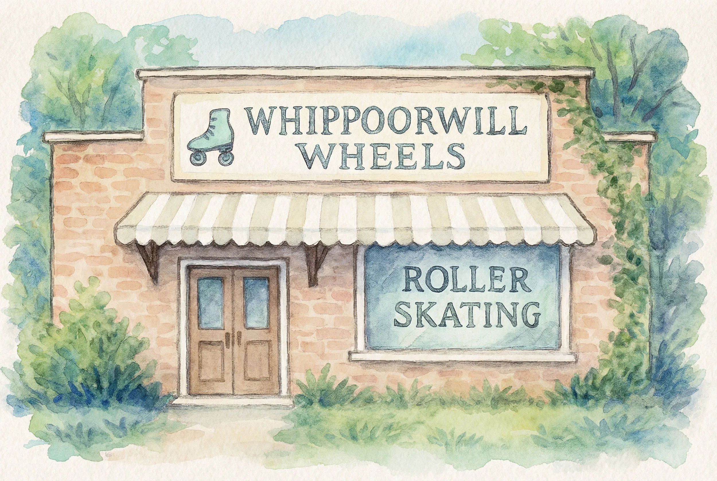 Watercolor illustration of a shop called 'Whippoorwill Wheels' that offers roller skating. The storefront has a brick exterior, a striped awning, and a sign with a roller skate icon. The surrounding area has green trees and bushes.