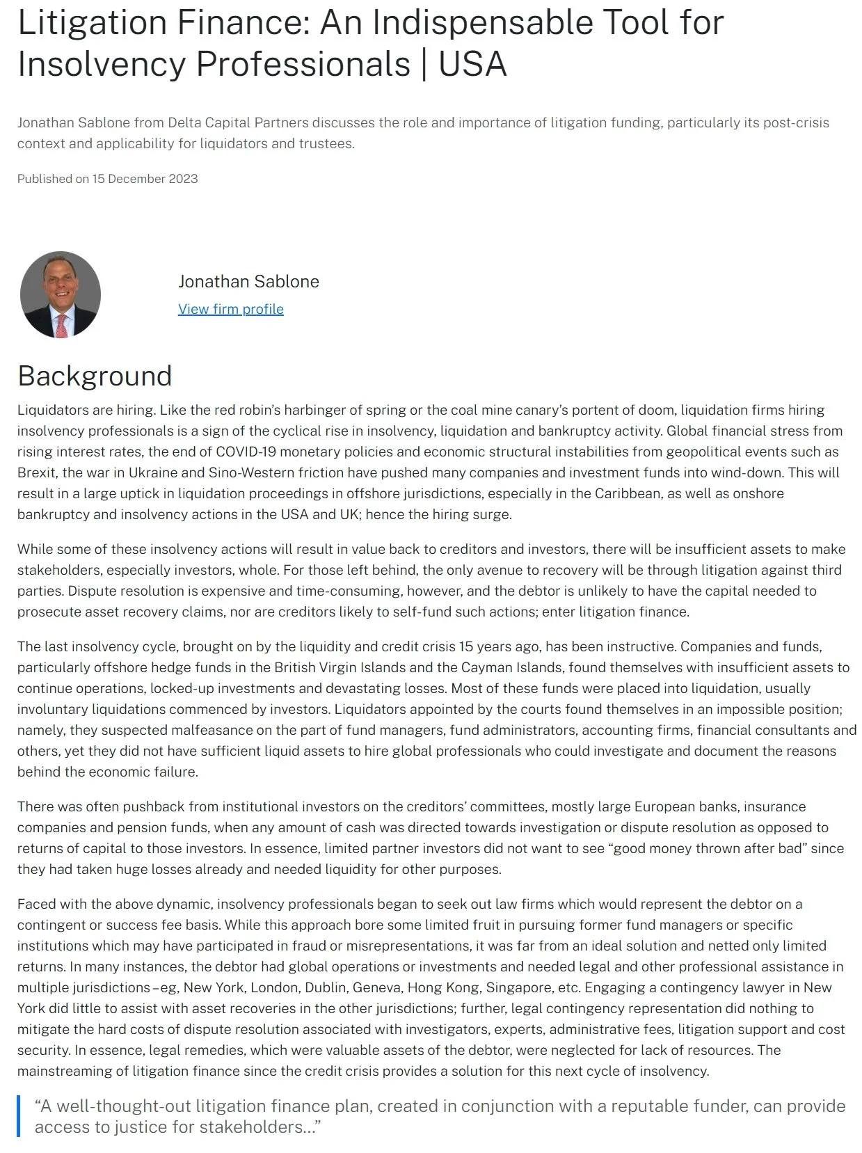 An article titled "Litigation Finance: An Indispensable Tool for Insolvency Professionals | USA" by Jonathan Sablone, discussing the role of litigation funding in insolvency, especially after recent global financial stresses.