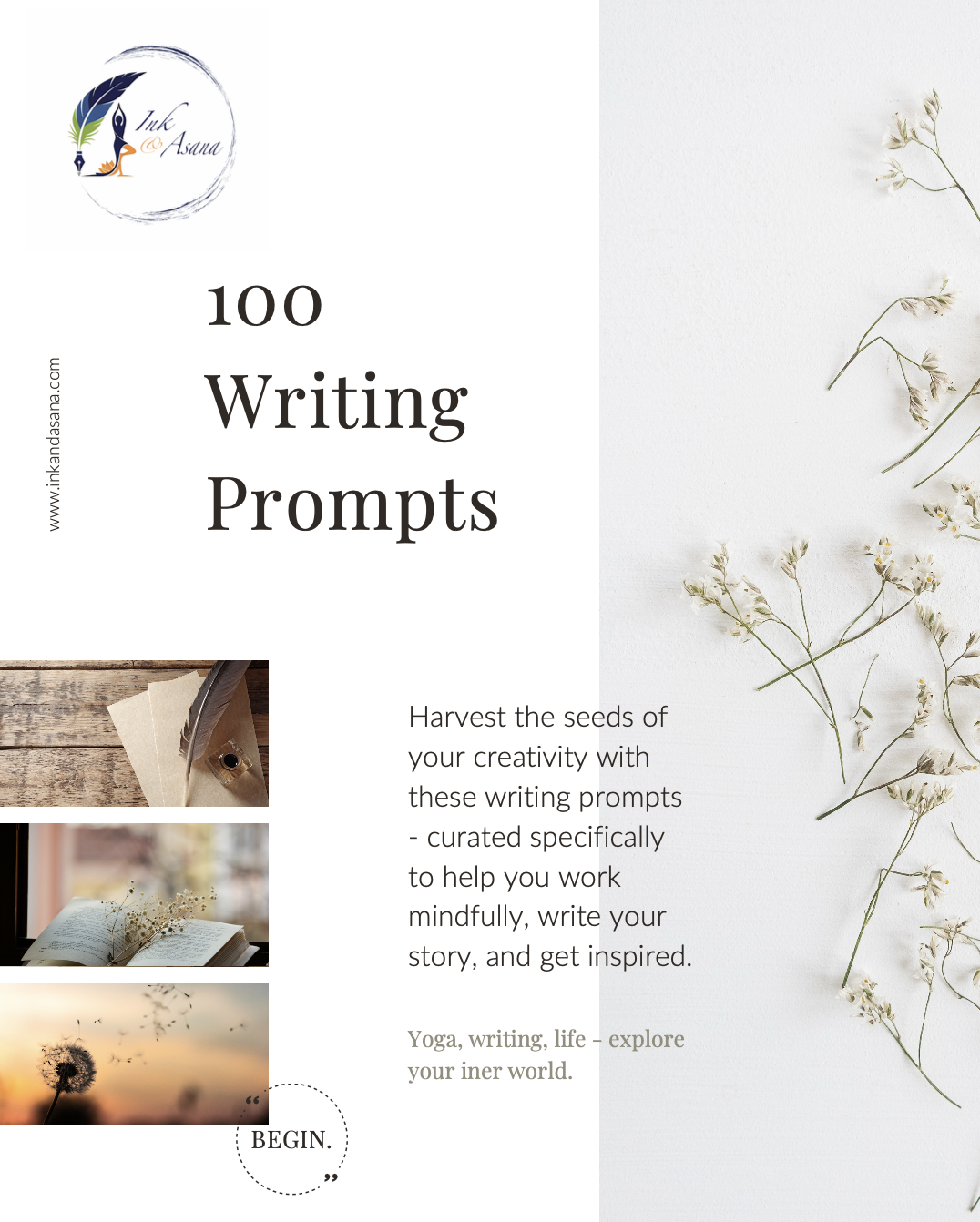 Cover of a free download titled '100 Writing Prompts' by Ink & Asana featuring images of a feather pen, an open book, and a dandelion seed. The design includes floral elements and inspirational text.