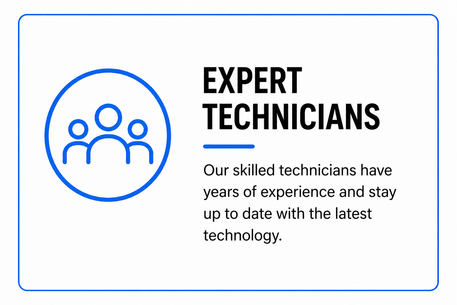 Information card highlighting expert technicians with an icon of three people. The text mentions the technicians have years of experience and stay up to date with the latest technology.