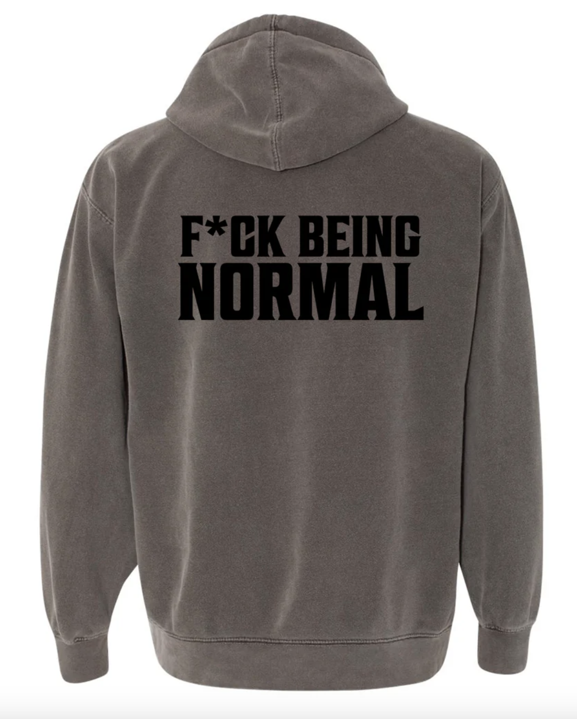 F*CK BEING NORMAL HOODIE PEPPER
