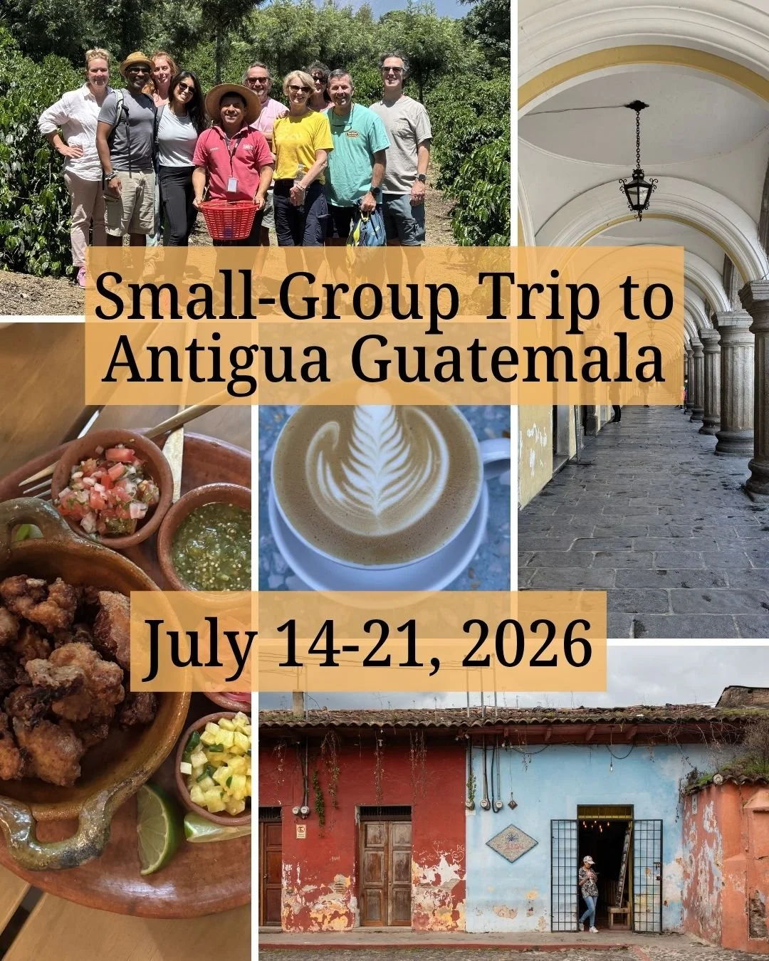 It's not too early to start thinking ahead about summer 2027! This trip is one of our five upcoming group trips we are leading to our favorite place in the world: Antigua Guatemala.

Spend 8 days and 7 nights in this beautiful colonial city, a UNESCO