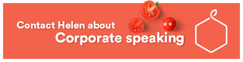 Coral background with tomatoes and a white hexagon with a hook on top, along with white text saying, 'Contact Helen about Corporate speaking.'