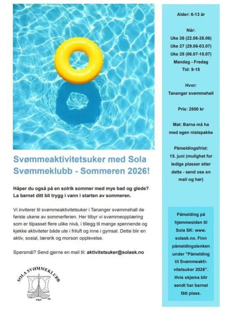 Sv&oslash;mmeaktivitetsuker 2026

Gladnyhet! Denne sommeren 2026 inviterer Sola sv&oslash;mmeklubb til morsomme og l&aelig;rerike sv&oslash;mmeaktivitetsuker i Tananger sv&oslash;mmehall. Aktivitetene arrangeres i uke 26, 27 og 28 og passer perfekt f