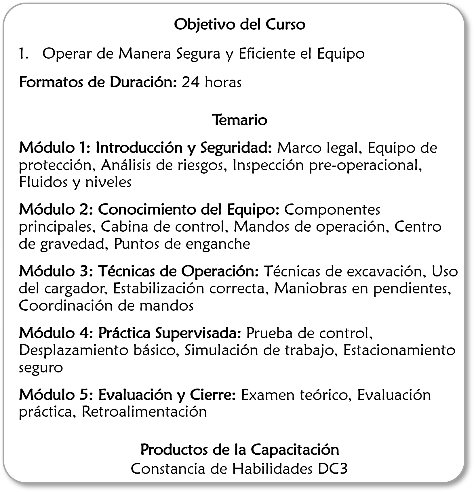 Documento con el título 'Objetivo del Curso' y varios módulos detallados con temas relacionados a seguridad, operación de equipo, técnicas de operación, evaluación y cierre, y productos de capacitación.