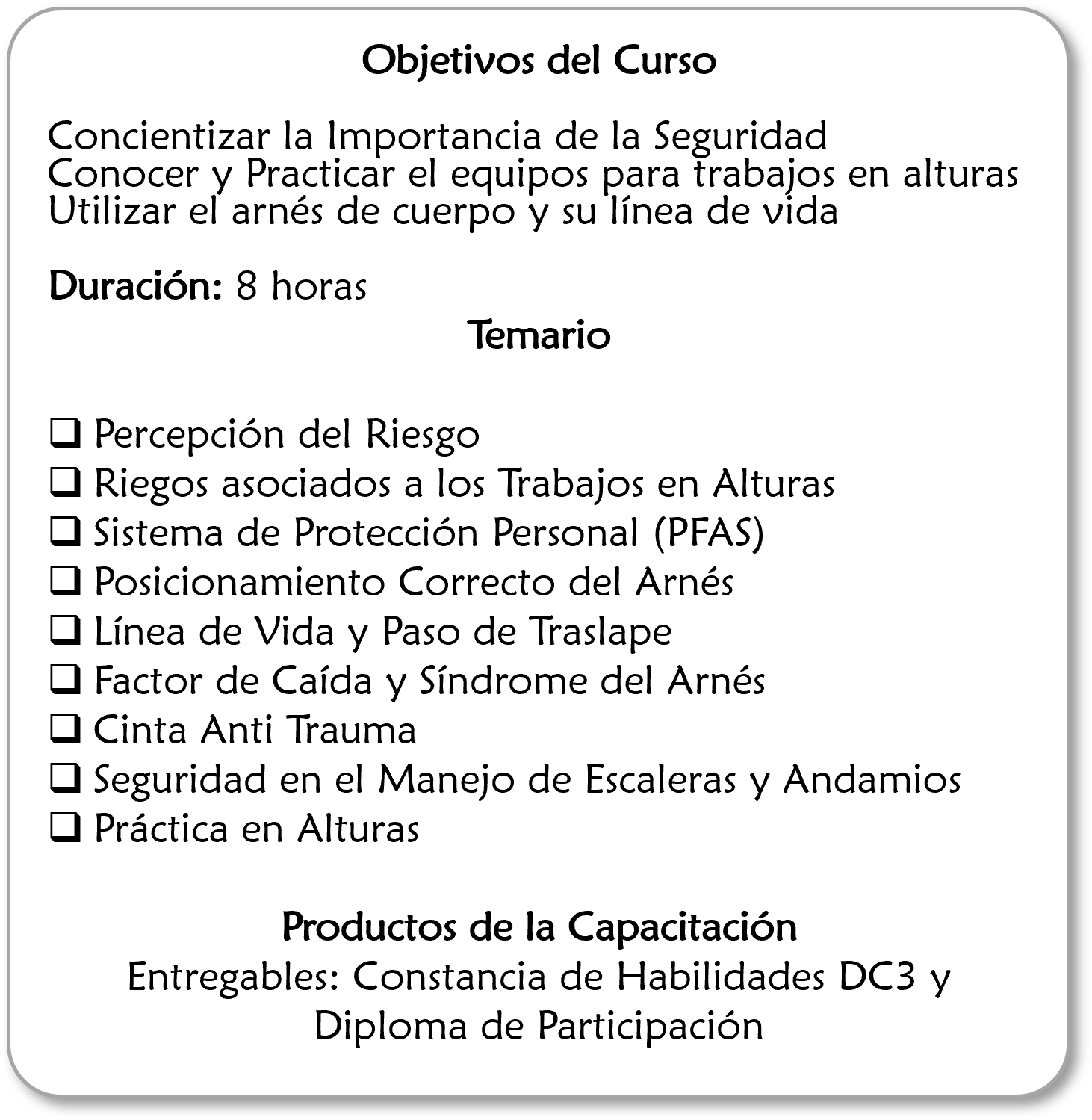 Información sobre objetivos del curso de trabajo en alturas, incluyendo temas como percepción del riesgo, sistemas de protección personal, y práctica en alturas, además de productos de capacitación como constancia de habilidades y diploma de participación.